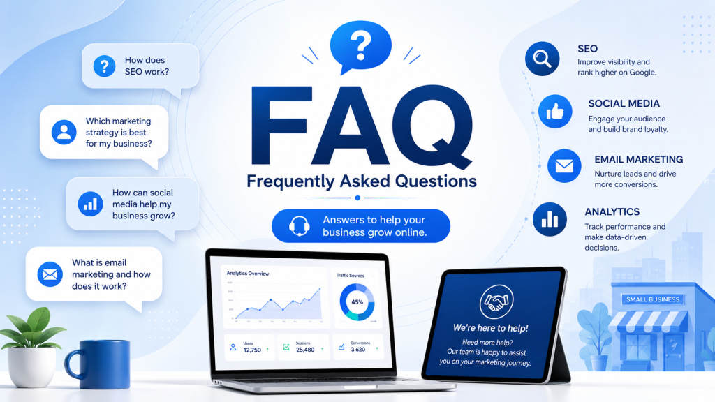 Digital marketing FAQ section for small businesses covering SEO, social media, email marketing, analytics, and online business growth